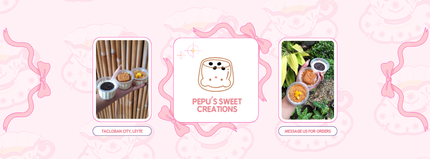 Pepu's Sweet Creations — Tacloban City, Leyte. Message us for orders.